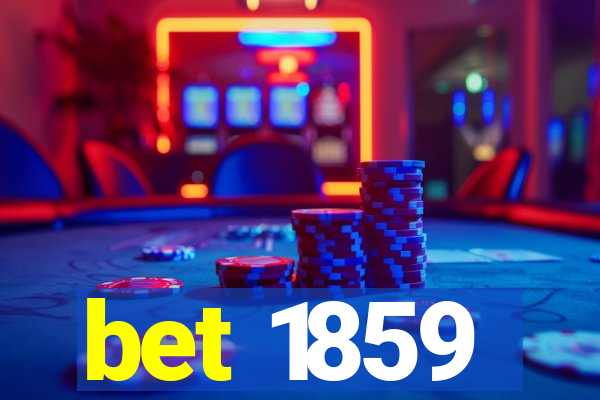 bet 1859